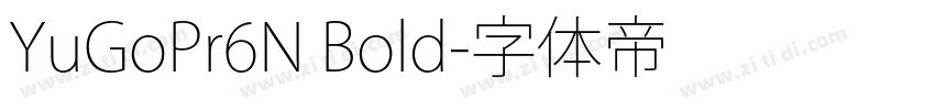 YuGoPr6N Bold字体转换